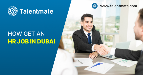 How to Get an HR Job in Dubai | Talentmate